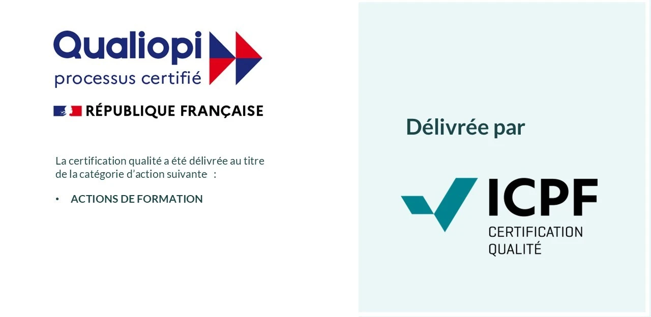 Qualiopi processus certifié – République française. La certification qualité a été délivrée au titre de la catégorie d'action suivante : actions de formation. Délivrée par ICPF
